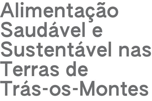 Alimentação Saudável e Sustentável de Trás-os-Montes